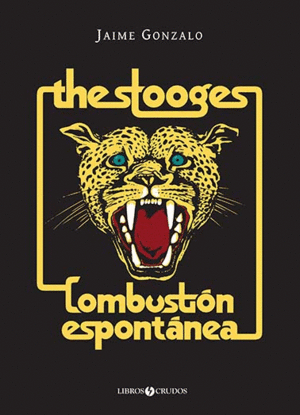 THE STOOGES: COMBUSTIУN ESPONTБNEA