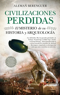 CIVILIZACIONES PERDIDAS. EL MISTERIO DE SU HISTORIA Y ARQUEOLOGA