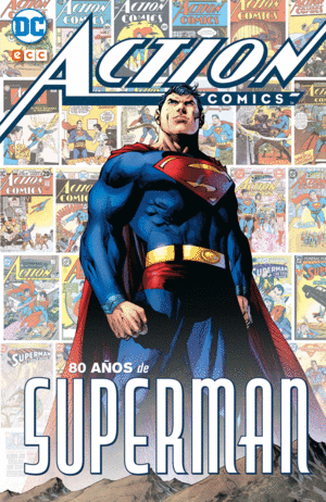 ACTION COMICS: 80 AOS DE SUPERMAN