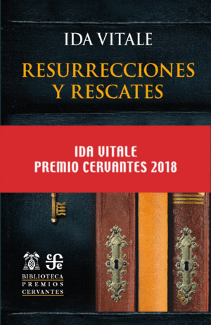 RESURRECCIONES Y RESCATES PREMIO CERVANTES 2018